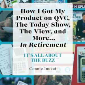 How I Got My Product on QVC, The Today Show, The View, and More in My Retirement